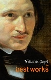 Nikolai Gogol - Nikolai Gogol: The Best Works.