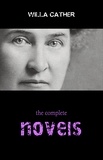 Willa Cather - Willa Cather: The Complete Novels.