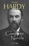 Thomas Hardy - Thomas Hardy: The Complete Novels - Far From The Madding Crowd, The Return of the Native, The Mayor of Casterbridge, Tess of the d'Urbervilles, Jude the Obscure and much more...