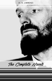 D. H. Lawrence - D. H. Lawrence: The Complete Novels (Women in Love, Sons and Lovers, Lady Chatterley's Lover, The Rainbow...).