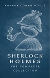 Arthur Conan Doyle - Sherlock Holmes: The Complete Collection.