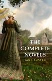 Jane Austen - The Complete Works of Jane Austen: (In One Volume) Sense and Sensibility, Pride and Prejudice, Mansfield Park, Emma, Northanger Abbey, Persuasion, Lady ... Sandition, and the Complete Juvenilia.
