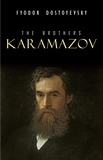 Fyodor Dostoyevsky - The Brothers Karamazov.