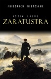 Friedrich Nietzsche - Assim falou Zaratustra.