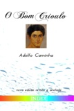 Adolfo Caminha - O Bom Crioulo - nova edição revista e anotada.