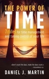  Daniel J. Martin - The Power of Time: 7 Rules for Time Management and Taking Control of Your Life - Self-help and personal development.