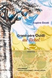 Eugène Ebodé - Grand-père Ouidi au Sahel.