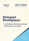  Policy Center for the New Sout et  Centre HEC de Géopolitique - Dialogues Stratégiques - Volume X : Les Rivalités de Puissance en Afrique - L’Afrique face au Terrorisme.