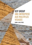 Henri-Louis Védie - OCP Group : une entreprise aux multiples visages.