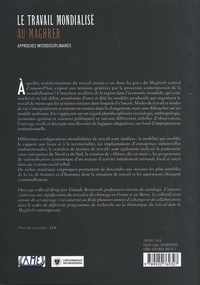 Travail mondialisé au Maghreb. Approches interdisciplinaires