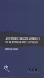 Abdou Filali-Ansary - La question des langues au Maghreb - Pour une approche informée et responsable.