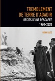 Orna Baziz - Tremblement de terre à Agadir - Récits d'une rescapée 1960-2020.
