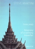Steve Martini et Amina Aouchar - Thailand - Itinerary of solitary traveller.