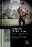  María de los Ángeles Linares M - El gaucho Martín Fierro: resumen en español moderno - Síntesis, #5.