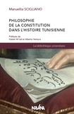 Manuelita Scigliano - Philosophie de la Constitution dans l'histoire tunisienne.