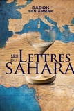 Sadok Ben Ammar - Les lettres du Sahara.