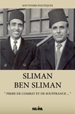 Sliman Ben Sliman - Souvenirs politiques - Frère de combat et de souffrances.