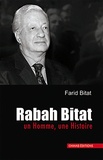 Farid Bitat - Rabah bitat - Un homme, une histoire.