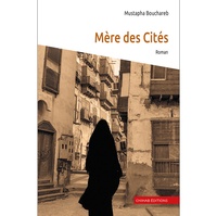 Mustapha Bouchareb - Mère des Cités.