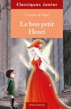  Comtesse de Ségur - Le bon Petit Henri.