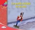  Chihab Editions - Le petit soldat de plomb.