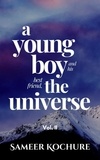  Sameer Kochure - A Young Boy And His Best Friend, The Universe. Vol. II - Mental Health &amp; Happiness Fiction-verse, #2.