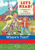 Elizabeth Laird - Where's toto ? - 'ayna khtafa toto ? Edition bilingue Anglais/Arabe.