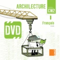 Colette Aoun et Aldia Benito - Archilecture CM2. 1 DVD
