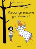 Marido Viale et Xavière Broncard - Raconte encore grand-mère !.