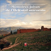 Abdelkader Retnani - Mémoires juives de l'oriental marocain.