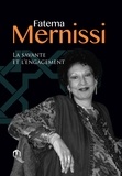 Driss El Yazami - Fatema Mernissi - La savante et l'engagement.