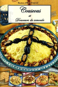 Rachida Amhaouche - Couscous et Douceurs de semoule.