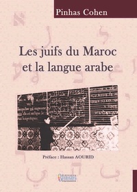 Pierre Cohen - Les juifs du maroc et la langue arabe.