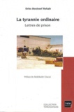 Driss Bouissef Rekab - La tyrannie ordinaire - Lettre de prison.