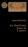 Zakia Zouanat - Le Soufisme : Quête de Lumière.