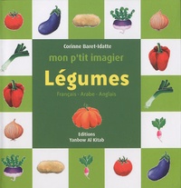 Corinne Baret-Idatte - Légumes - Français-Arabe-Anglais.
