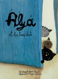 Amina Hachimi Alaoui et Maya Fidawi - Alya et les trois chats.