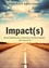 William Buzy et Baptiste Gapenne - Impact(s) - Douze initiatives pour construire le monde de demain... dès aujourdhu.