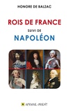 Honoré de Balzac - Rois de France suivi de Napoléon.