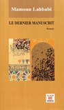 Mamoun Lahbabi - Le dernier manuscrit.