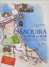 Hammad Berrada - Essaouira de Bab en Bab - Promenades dans la médina et découverte de la région.