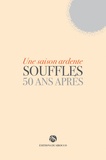 Abdellatif Laâbi - Une saison ardente - Souffles - 50 ans après.