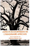 Etienne-Marie Lassi - Aspects Ecocritiques de l'imaginaire Africain.