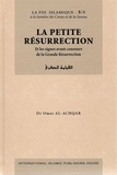 Achqar omar Al - La petite résurrection - Et les signes avant-coureurs de la grande Résurrection.
