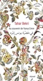 Tahar Bekri - Au souvenir de Yunus Emre.