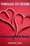  ELISHAMA HUBI - Threads of Desire: Embracing Noble Bonds.