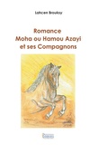 Lahcen Brouksy - Romance Moha ou Hamou Azayi et ses compagnons.