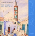 Abderrahman Slaoui et Daniel Rondeau - Mohammed Ben Ali R'Bati. Un Peintre A Tanger En 1900.