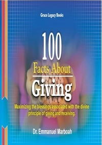  Dr Emmanuel Marboah - 100 Facts About Giving.