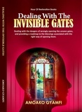  Amoako Gyamfi - Dealing With The Invisible Gates.